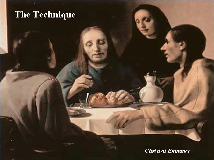 The Technique Christ at Emmaus 