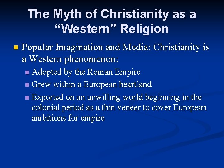 The Myth of Christianity as a “Western” Religion n Popular Imagination and Media: Christianity