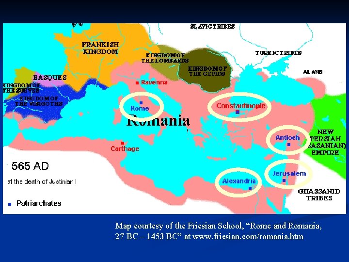 Map courtesy of the Friesian School, “Rome and Romania, 27 BC – 1453 BC”