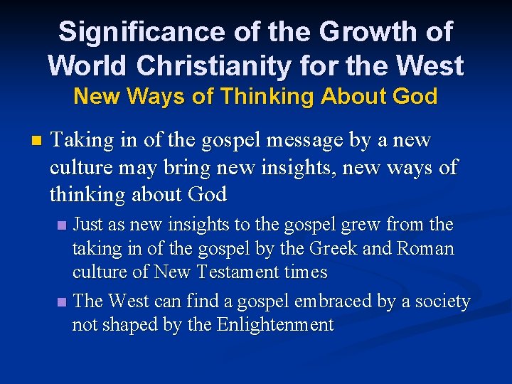 Significance of the Growth of World Christianity for the West New Ways of Thinking