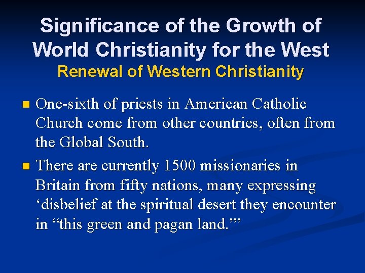 Significance of the Growth of World Christianity for the West Renewal of Western Christianity