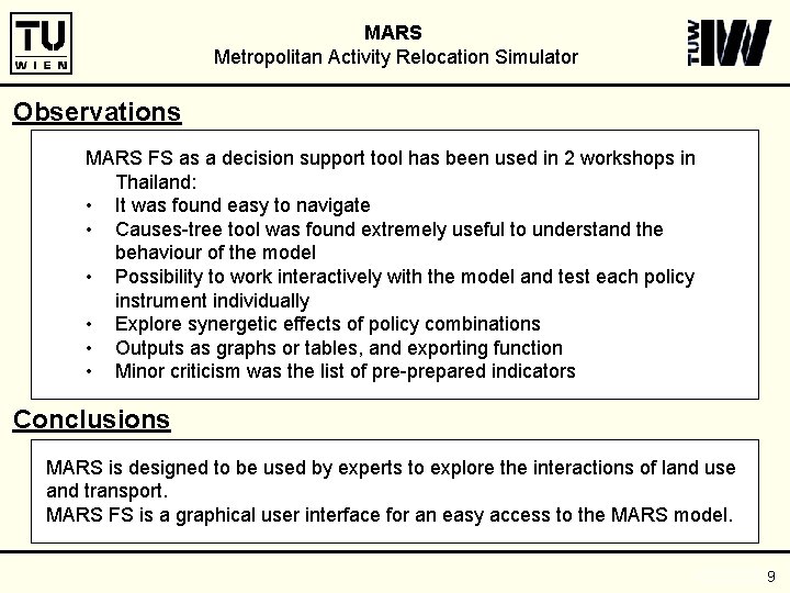 MARS Metropolitan Activity Relocation Simulator Observations MARS FS as a decision support tool has