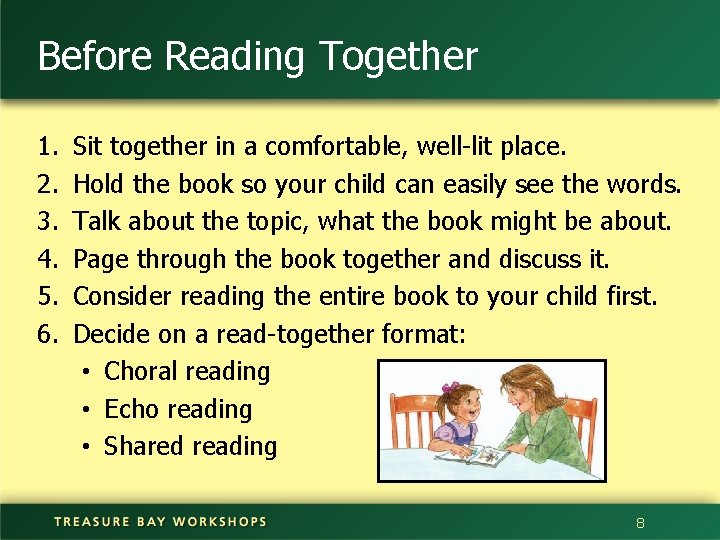 Before Reading Together 1. 2. 3. 4. 5. 6. Sit together in a comfortable,