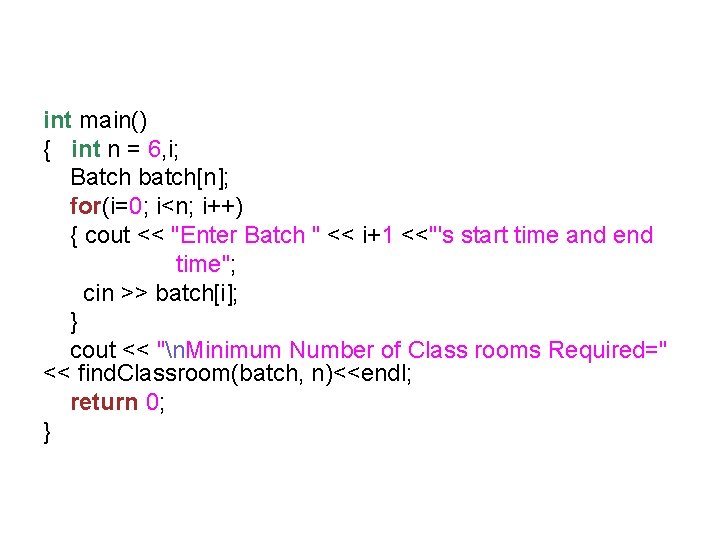int main() { int n = 6, i; Batch batch[n]; for(i=0; i<n; i++) {