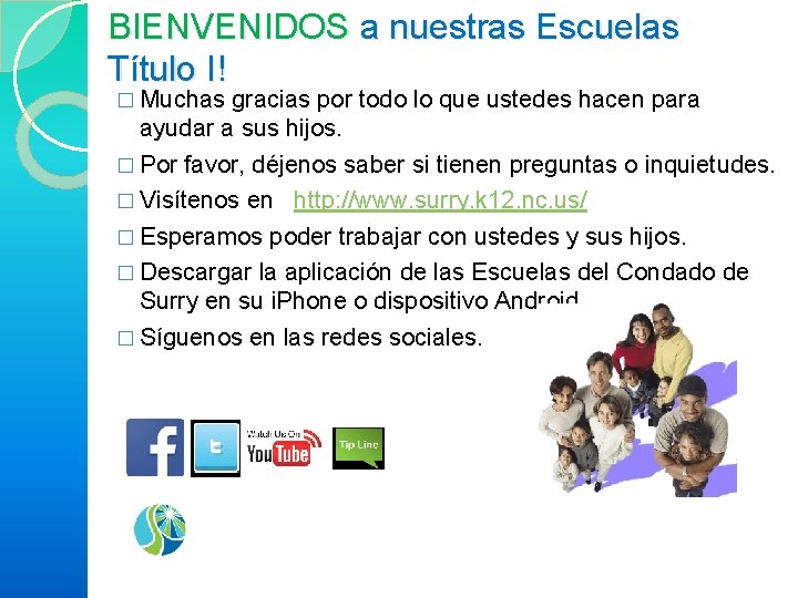 BIENVENIDOS a nuestras Escuelas Título I! � Muchas gracias por todo lo que ustedes