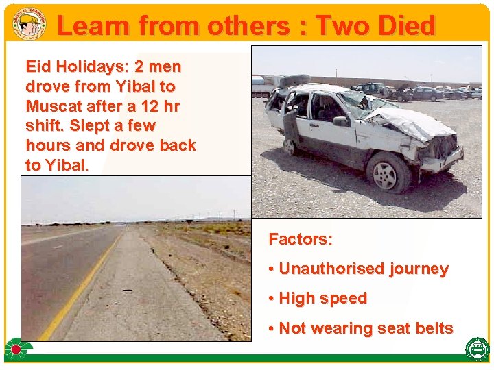 Learn from others : Two Died Eid Holidays: 2 men drove from Yibal to