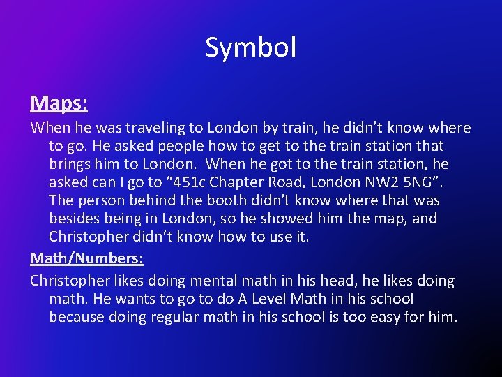 Symbol Maps: When he was traveling to London by train, he didn’t know where