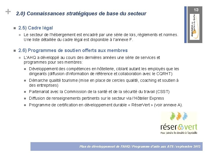+ 2. 0) Connaissances stratégiques de base du secteur 2. 5) Cadre légal 13