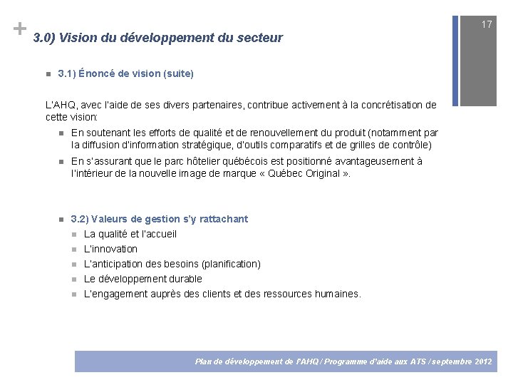 + 3. 0) Vision du développement du secteur 17 3. 1) Énoncé de vision