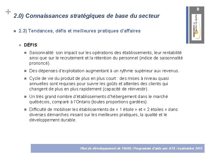 + 2. 0) Connaissances stratégiques de base du secteur 9 2. 3) Tendances, défis