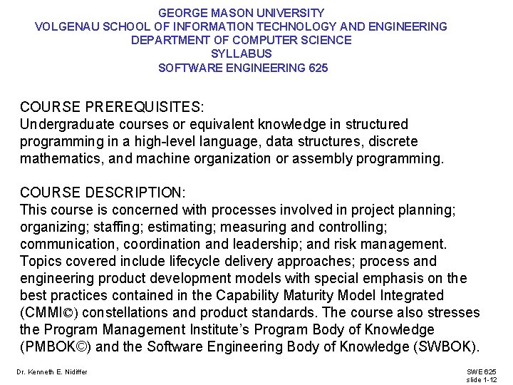 GEORGE MASON UNIVERSITY VOLGENAU SCHOOL OF INFORMATION TECHNOLOGY AND ENGINEERING DEPARTMENT OF COMPUTER SCIENCE GEORGE MASON UNIVERSITY VOLGENAU SCHOOL OF INFORMATION TECHNOLOGY AND ENGINEERING DEPARTMENT OF COMPUTER SCIENCE
