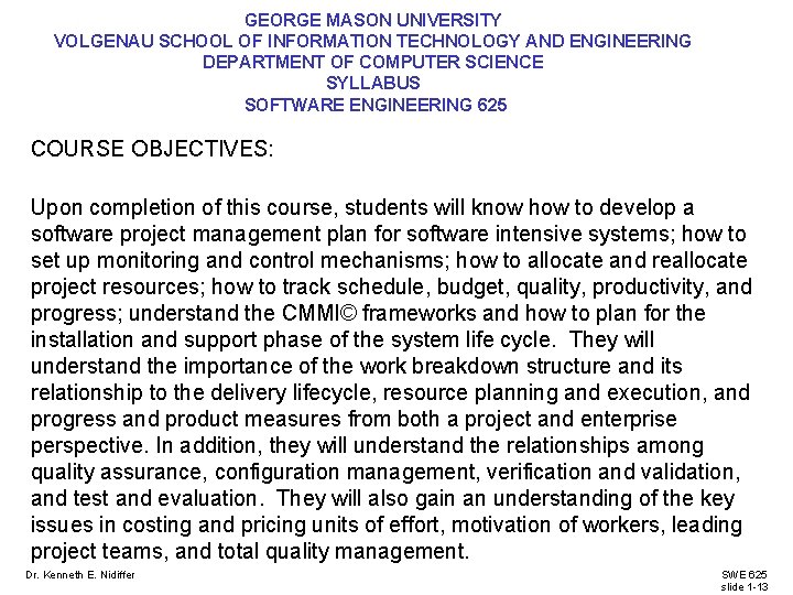 GEORGE MASON UNIVERSITY VOLGENAU SCHOOL OF INFORMATION TECHNOLOGY AND ENGINEERING DEPARTMENT OF COMPUTER SCIENCE GEORGE MASON UNIVERSITY VOLGENAU SCHOOL OF INFORMATION TECHNOLOGY AND ENGINEERING DEPARTMENT OF COMPUTER SCIENCE