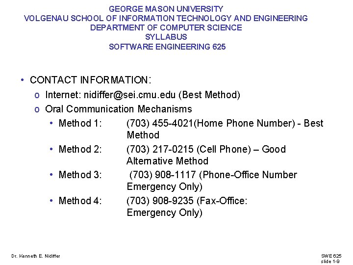GEORGE MASON UNIVERSITY VOLGENAU SCHOOL OF INFORMATION TECHNOLOGY AND ENGINEERING DEPARTMENT OF COMPUTER SCIENCE GEORGE MASON UNIVERSITY VOLGENAU SCHOOL OF INFORMATION TECHNOLOGY AND ENGINEERING DEPARTMENT OF COMPUTER SCIENCE