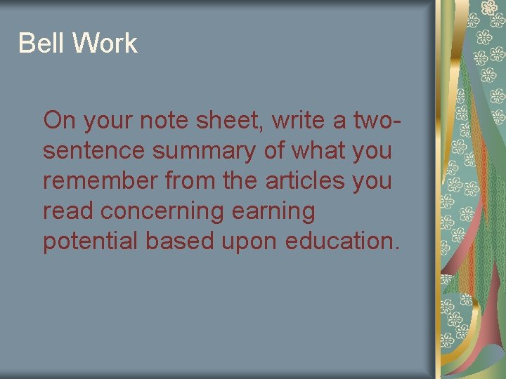 Bell Work On your note sheet, write a twosentence summary of what you remember Bell Work On your note sheet, write a twosentence summary of what you remember