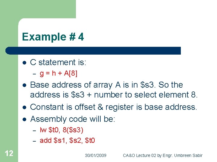 Example # 4 l C statement is: – l l l Base address of