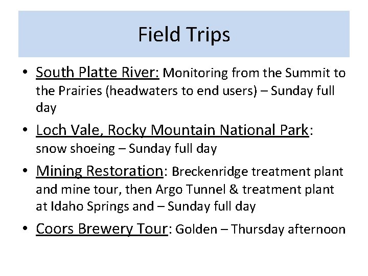 Field Trips • South Platte River: Monitoring from the Summit to the Prairies (headwaters