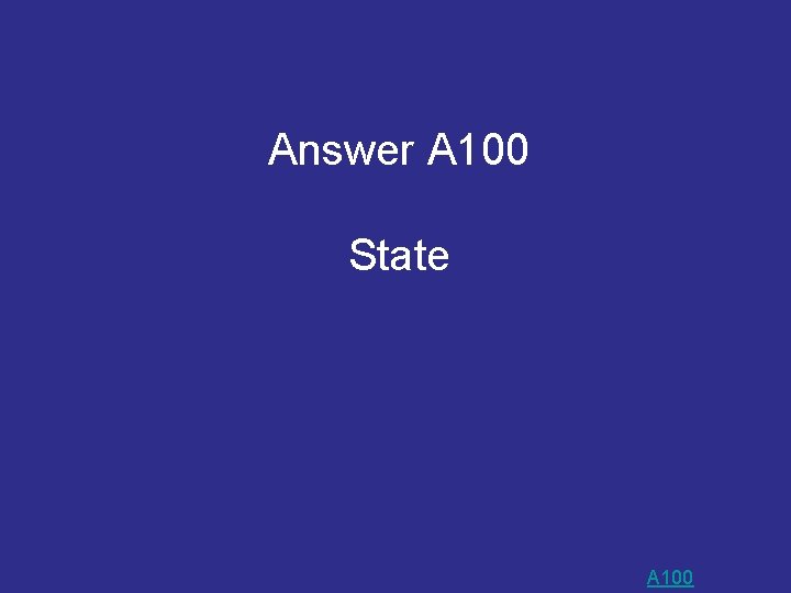 Answer A 100 State A 100 Answer A 100 State A 100