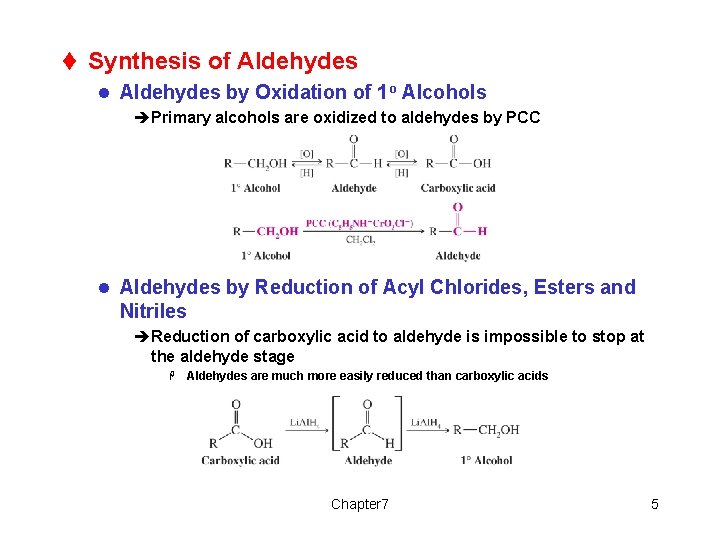 t Synthesis of Aldehydes l Aldehydes by Oxidation of 1 o Alcohols èPrimary alcohols