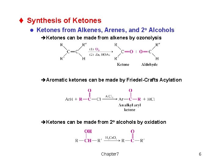 t Synthesis of Ketones l Ketones from Alkenes, Arenes, and 2 o Alcohols èKetones