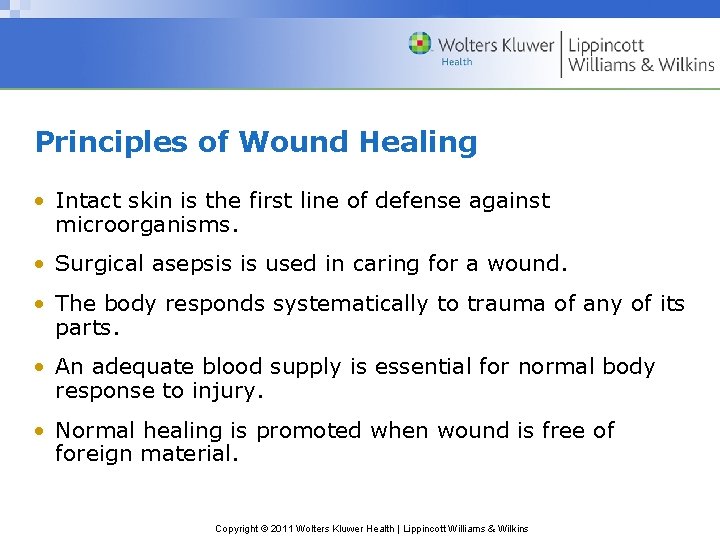Chapter 32 Skin Integrity and Wound Care Copyright