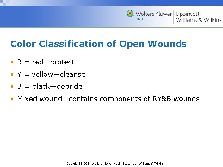 Chapter 32 Skin Integrity and Wound Care Copyright