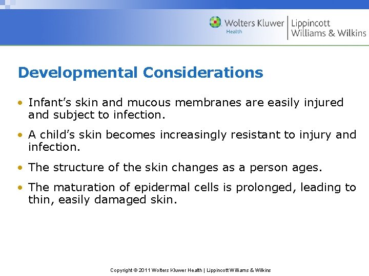 Chapter 32 Skin Integrity and Wound Care Copyright