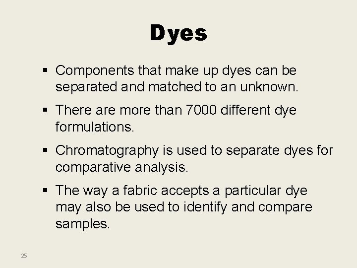 Dyes § Components that make up dyes can be separated and matched to an