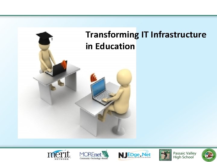 Transforming IT Infrastructure in Education 