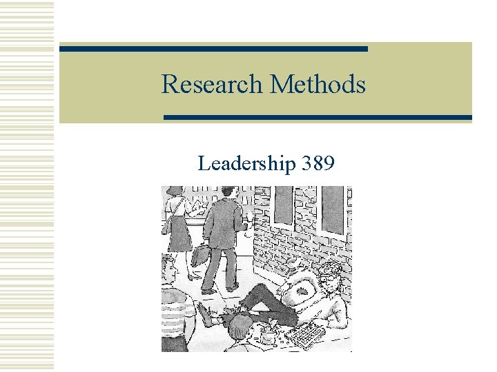 Research Methods Leadership 389 