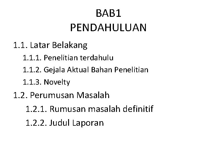 BAB 1 PENDAHULUAN 1. 1. Latar Belakang 1. 1. 1. Penelitian terdahulu 1. 1.