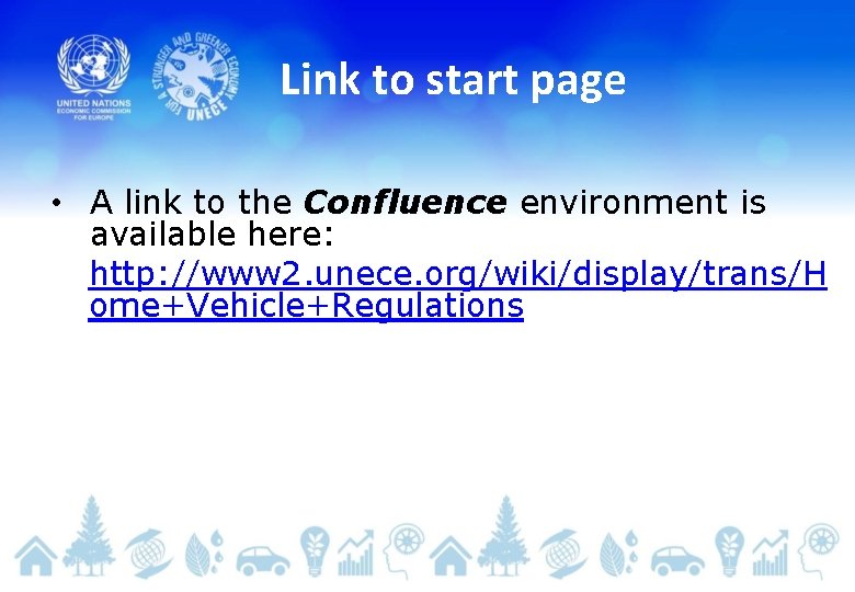 Link to start page • A link to the Confluence environment is available here: