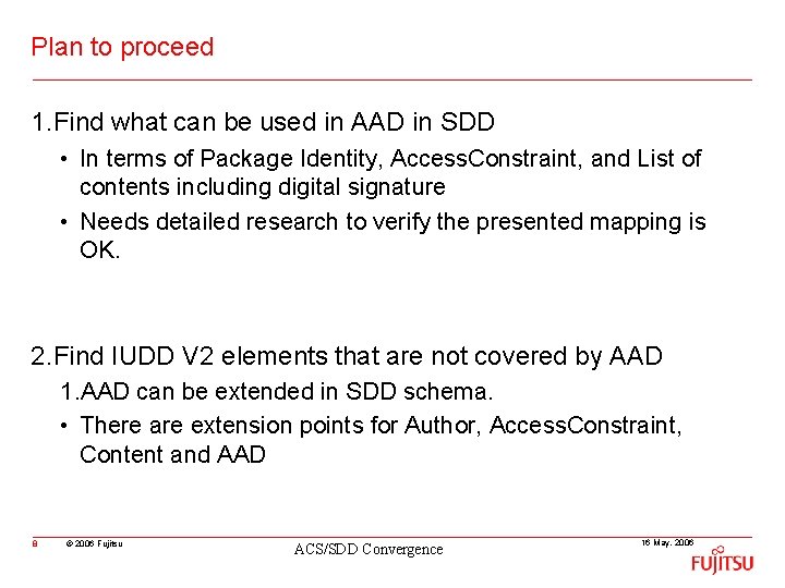 Plan to proceed 1. Find what can be used in AAD in SDD •