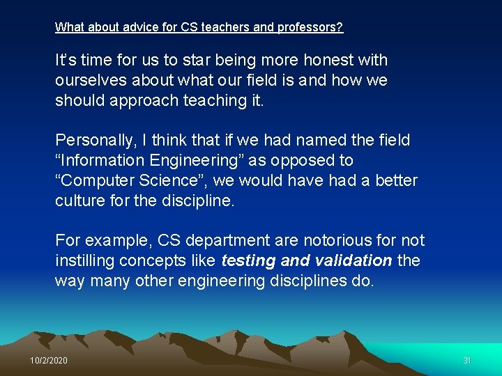 What about advice for CS teachers and professors? It’s time for us to star