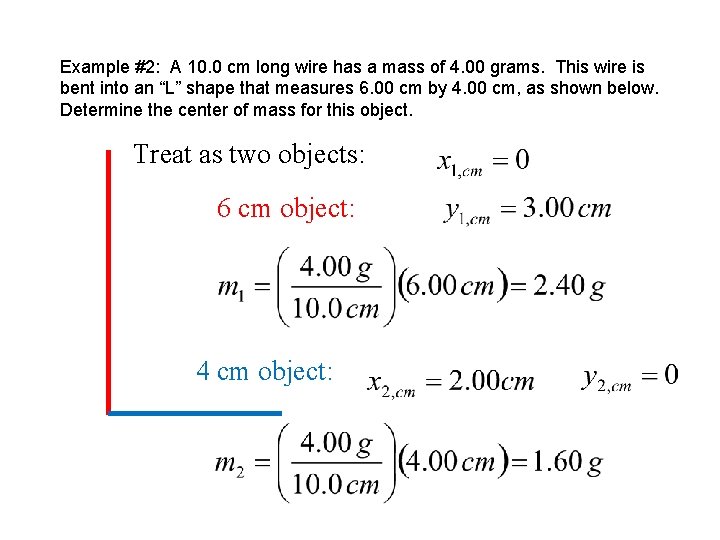 Example #2: A 10. 0 cm long wire has a mass of 4. 00 Example #2: A 10. 0 cm long wire has a mass of 4. 00