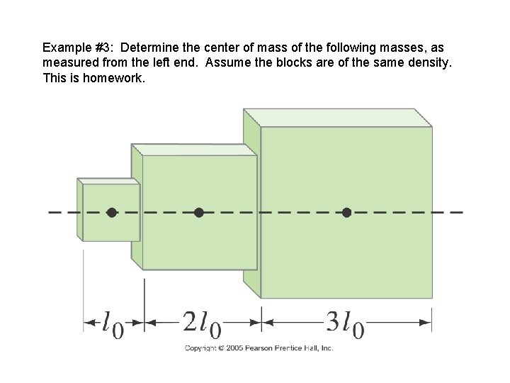 Example #3: Determine the center of mass of the following masses, as measured from Example #3: Determine the center of mass of the following masses, as measured from