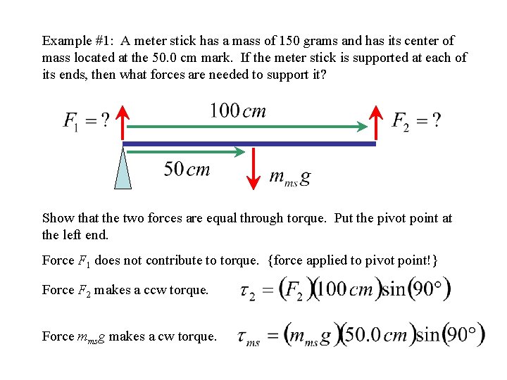 Example #1: A meter stick has a mass of 150 grams and has its Example #1: A meter stick has a mass of 150 grams and has its