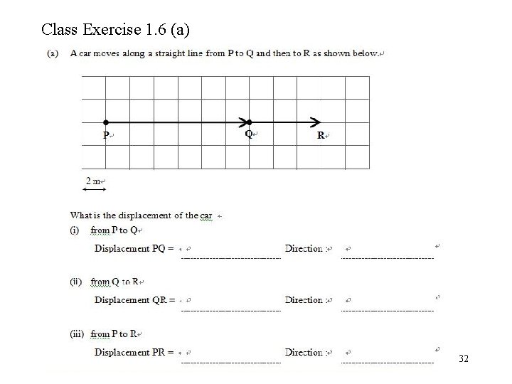 Class Exercise 1. 6 (a) 32 