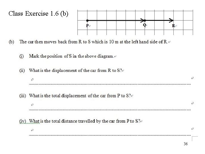 Class Exercise 1. 6 (b) 36 