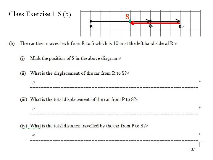 Class Exercise 1. 6 (b) S 37 