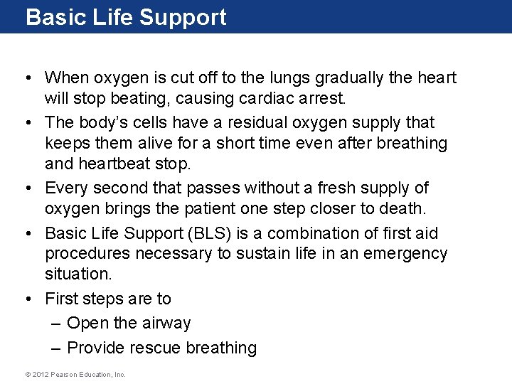 Basic Life Support • When oxygen is cut off to the lungs gradually the Basic Life Support • When oxygen is cut off to the lungs gradually the
