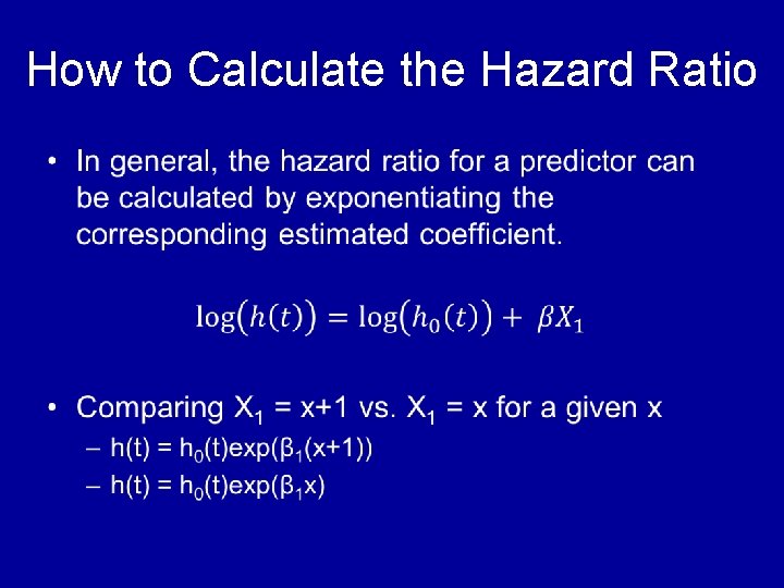 How to Calculate the Hazard Ratio • How to Calculate the Hazard Ratio •