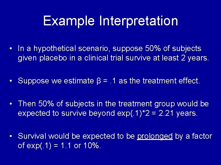 Example Interpretation • In a hypothetical scenario, suppose 50% of subjects given placebo in Example Interpretation • In a hypothetical scenario, suppose 50% of subjects given placebo in