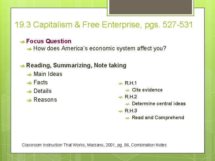 19. 3 Capitalism & Free Enterprise, pgs. 527 -531 Focus Question How does America’s