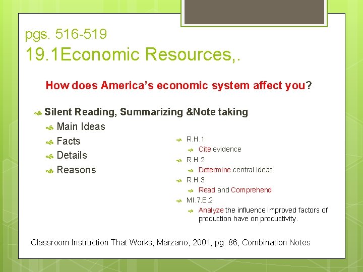 pgs. 516 -519 19. 1 Economic Resources, . How does America’s economic system affect