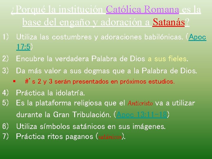 ¿Porqué la institución Católica Romana es la base del engaño y adoración a Satanás?