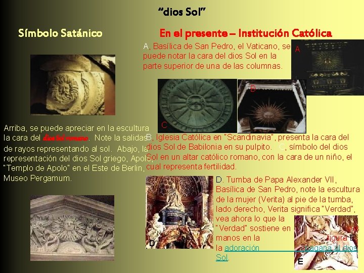 “dios Sol” Símbolo Satánico En el presente – Institución Católica A, Basílica de San
