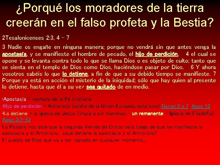 ¿Porqué los moradores de la tierra creerán en el falso profeta y la Bestia?