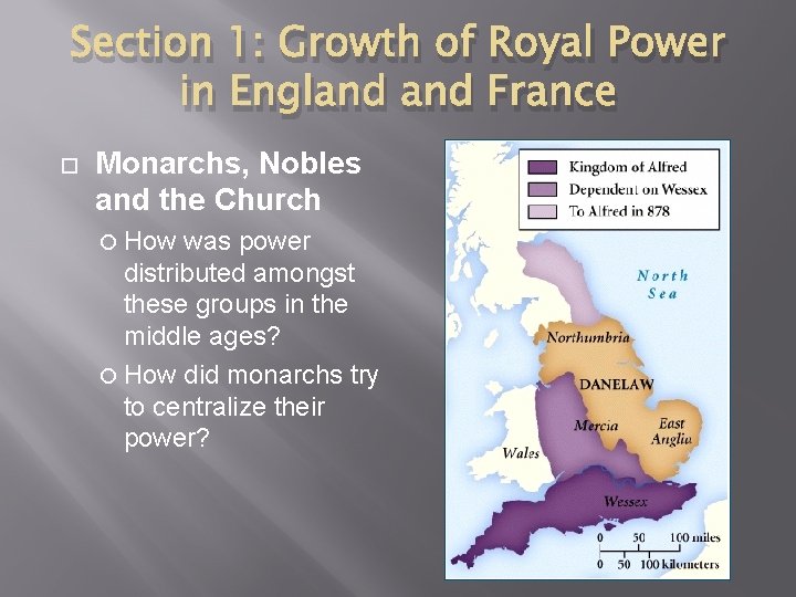 Section 1: Growth of Royal Power in England France Monarchs, Nobles and the Church