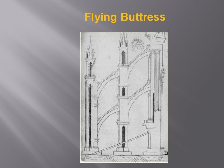 Flying Buttress 