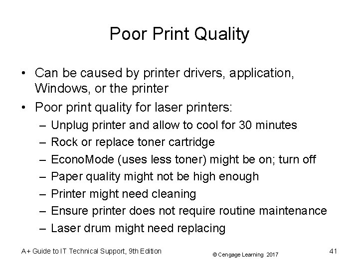 Poor Print Quality • Can be caused by printer drivers, application, Windows, or the